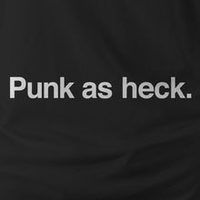 Load image into Gallery viewer, PUNK AS HECK - Plain
