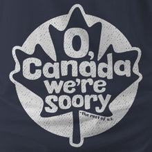 Load image into Gallery viewer, WE'RE SOORY