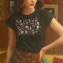 Load image into Gallery viewer, Negative Space - WE ALL ARE GOING TO...