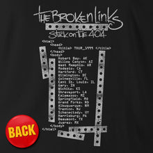 Load image into Gallery viewer, Mock Band Tees - THE BROKEN LINKS = Shirt