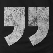 Load image into Gallery viewer, YOU, IN QUOTES