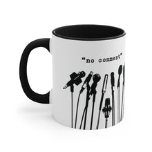 Load image into Gallery viewer, NO COMMENT, NEXT QUESTION - Mug