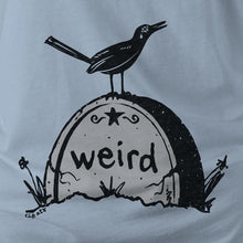 Load image into Gallery viewer, R.I.P. WEIRD AUSTIN - Tee