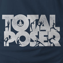 Load image into Gallery viewer, TOTAL POSER