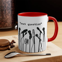 Load image into Gallery viewer, NO COMMENT, NEXT QUESTION - Mug