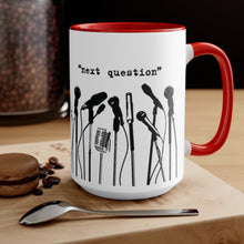 Load image into Gallery viewer, NO COMMENT, NEXT QUESTION - Mug