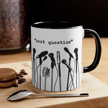 Load image into Gallery viewer, NO COMMENT, NEXT QUESTION - Mug
