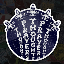 Load image into Gallery viewer, THOUGHTS &amp; PRAYERS - Sticker
