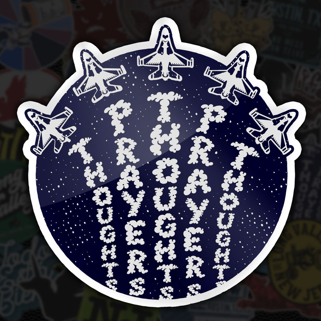 THOUGHTS & PRAYERS - Sticker