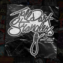 Load image into Gallery viewer, MB #17 - TALL DARK STRANGLERS - Sticker
